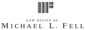 Law Office of Michael L. Fell